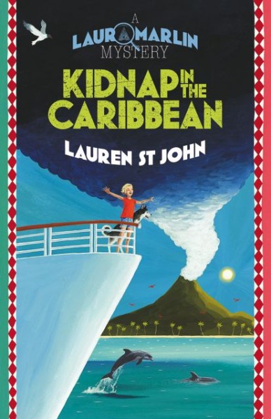 Kidnap in the Caribbean (Laura Marlin Mysteries, Book 2) by Lauren St John