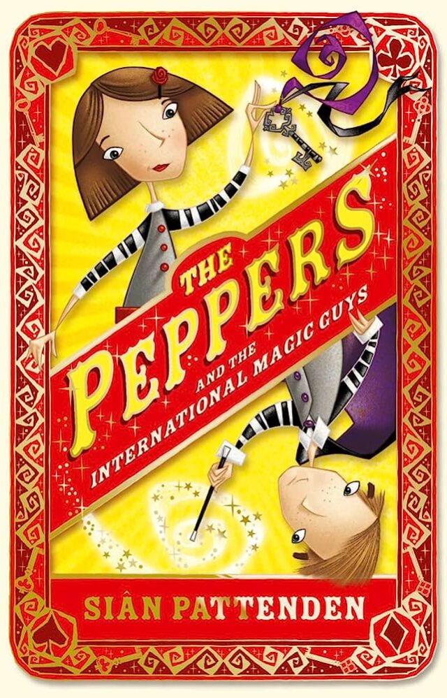 The Peppers and the International Magic Guys by Sian Pattenden